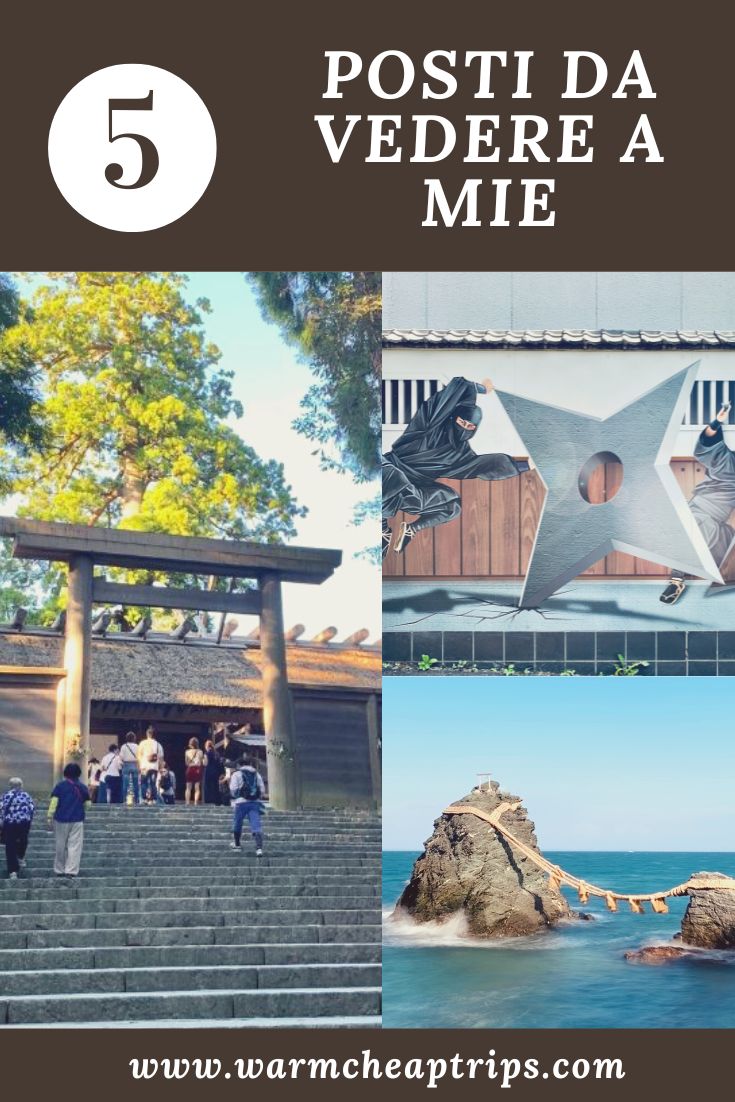 5 motivi per visitare Mie in Giappone - WarmCheapTrips